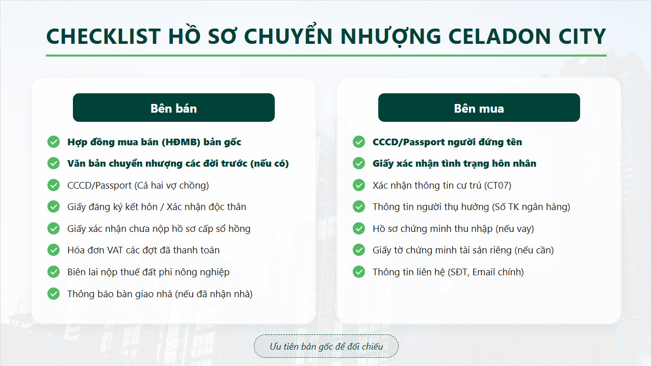 Checklist hồ sơ chuyển nhượng căn hộ Celadon City: giấy tờ b&ecirc;n b&aacute;n v&agrave; b&ecirc;n mua, bao gồm hợp đồng mua b&aacute;n (HĐMB) gốc, x&aacute;c nhận thanh to&aacute;n, CCCD v&agrave; t&igrave;nh trạng h&ocirc;n nh&acirc;n