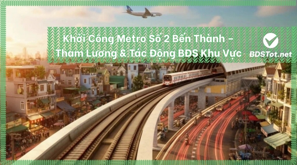 TPHCM khởi công Metro số 2 hơn 55.000 tỉ đồng, đi qua 14 phường